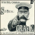 WILD BILLY CHILDISH AND THE MUSICIANS OF THE BRITISH EMPIRE / ワイルドビリーチャイルディッシュアンドザミュージシャンズオブザブリティッシュエンパイア / SNACK CRACK (7")