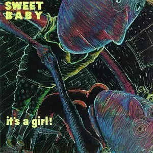 SWEET BABY / IT'S A GIRL
