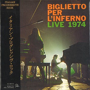 BIGLIETTO PER L'INFERNO / ビリエット・ペル・リンフェルノ / LIVE 1974