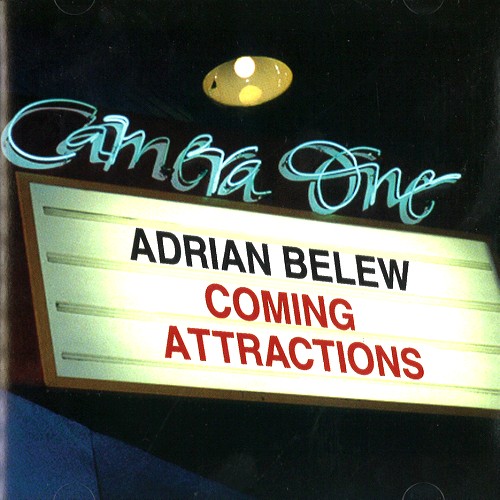 ADRIAN BELEW / エイドリアン・ブリュー / COMING ATTRACTIONS