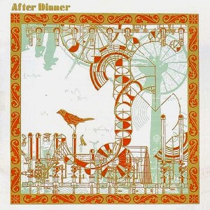 AFTER DINNER / アフター・ディナー / EDITIONS