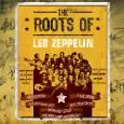 ROOTS OF LED ZEPPELIN / ROOTS OF LED ZEPPELIN