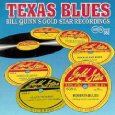 V.A. (TEXAS BLUES) / TEXAS BLUES: BILL QUINN'S GOLD STAR RECORDINGS