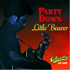 LITTLE BEAVER / リトル・ビーヴァー / PARTY DOWN