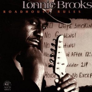 LONNIE BROOKS / ロニー・ブルックス / ROAD HOUSE RULES