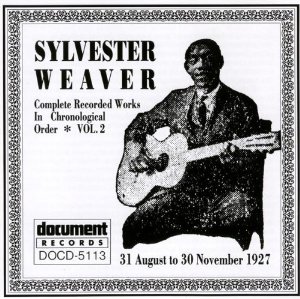 SYLVESTER WEAVER / シルヴェスター・ウィーヴァー / COMPLETE RECORDED WORKS IN CHRONOLOGICAL ORDER VOL. 2-(1927)