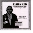 TAMPA RED / タンパ・レッド / TAMPA RED COMPLETE RECORDED WORKS IN CHRONOGICAL ORDER VOL. 7: 1935-36