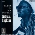 LIGHTNIN' HOPKINS / ライトニン・ホプキンス / BLUES IN MY BOTTLE