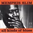 MEMPHIS SLIM / メンフィス・スリム / ALL KINDS OF BLUES