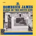 HOMESICK JAMES / ホームシック・ジェイムス / BLUES ON THE SOUTH SIDE