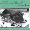 LOWELL FULSON (LOWELL FULSOM) / ローウェル・フルスン (フルソン) / ONE MORE BLUES
