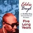 EDDIE BOYD / エディ・ボイド / FIVE LONG YEARS