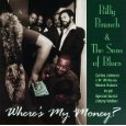BILLY BRANCH & SONS OF BLUES / ビリー・ブランチ&サンズ・オブ・ブルース / WHERE'S MY MONEY?