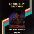 DOROTHY MOORE / ドロシー・ムーア / STAY CLOSE TO HOME