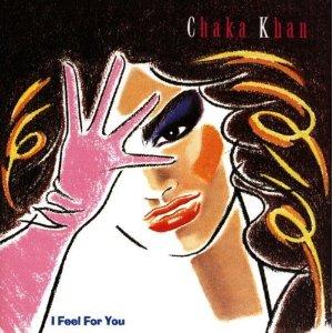 CHAKA KHAN / チャカ・カーン / I FEEL FOR YOU