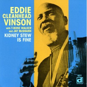 EDDIE CLEANHEAD VINSON / エディ・クリーンヘッド・ヴィンソン / KIDNEY STEW IS FINE