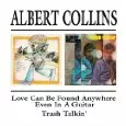 ALBERT COLLINS / アルバート・コリンズ / LOVE CAN BE ANYWHERE EVEN IN A GUITAR/TRASH TALKIN
