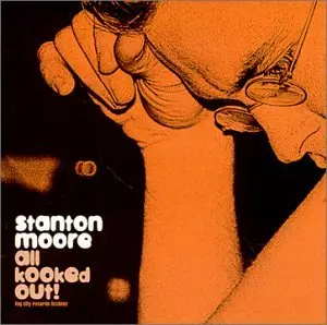STANTON MOORE / スタントン・ムーア商品一覧｜LATIN/BRAZIL/WORLD