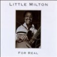 LITTLE MILTON / リトル・ミルトン / FOR REAL