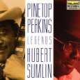 PINETOP PERKINS / HUBERT SUMLIN / LEGENDS