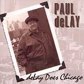 PAUL BAND DELAY / DELAY DOES CHICAGO
