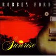 ROBBEN FORD / ロベン・フォード / SUNRISE
