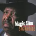 MAGIC SLIM & THE TEARDROPS / マジック・スリム・アンド・ザ・ティアドロップス / SNAKEBITE