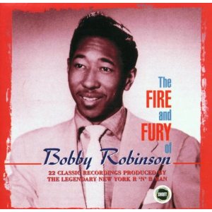 FIRE & FURY OF BOBBY ROBINS / FIRE & FURY OF BOBBY ROBINSON