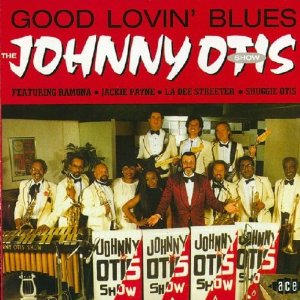 JOHNNY OTIS / ジョニー・オーティス / GOOD LOVIN' BLUES