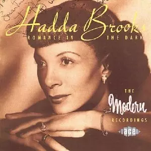 HADDA BROOKS / ハッダ・ブルックス / ROMANCE IN THE DARK: THE MODERN RECORDINGS