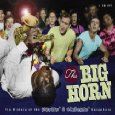 V.A. (BIG HORN: THE HISTORY OF THE HONKIN' & SCREAMIN) / BIG HORN: THE HISTORY OF THE HONKIN' & SCREAMIN' S
