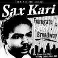 SAX KARI / FUMIGATE FUNKY BROADWAY