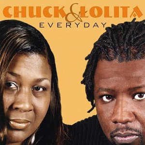 CHUCK & LOLITA / EVERYDAY