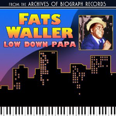 FATS WALLER / ファッツ・ウォーラー / LOW DOWN PAPA