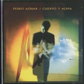 PEDRO AZNAR / ペドロ・アスナール / CUERPO Y ALMA