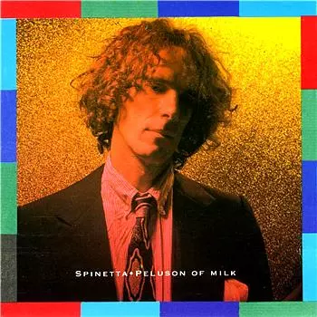 LUIS ALBERTO SPINETTA / ルイス・アルベルト・スピネッタ / PELUSON OF MILK