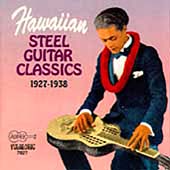 HAWAIIAN STEEL GUITAR CLASSICS / 1927-38
