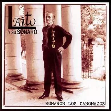 LAITO / SONARON LOS CANONAZOS