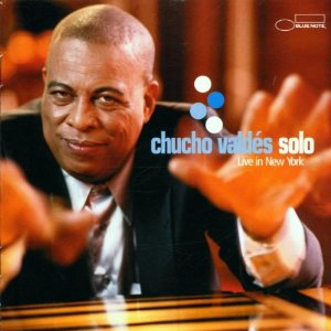 CHUCHO VALDES / チューチョ・バルデス / SOLO-LIVE IN NEW YORK