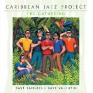 CARIBBEAN JAZZ PROJECT / カリビアン・ジャズ・プロジェクト / GATHERING