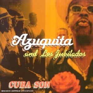 AZUQUITA & LOS JUBILADOS / CUBA SON