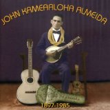 JOHN KAMEAALOHA ALMEIDA / 1897-1985