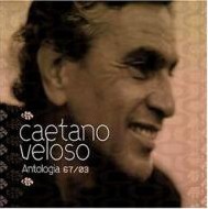 CAETANO VELOSO / カエターノ・ヴェローゾ / ANTOLOGIA 1967-2003