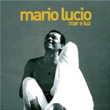 MARIO LUCIO / MAR E LUZ
