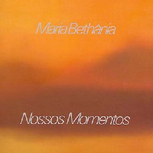 MARIA BETHANIA / マリア・ベターニア / NOSSOS MOMENTOS-AO VIVO