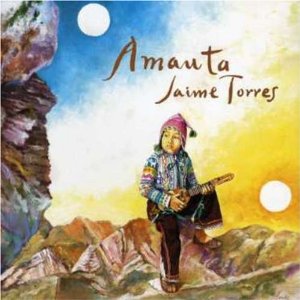 JAIME TORRES / AMAUTA