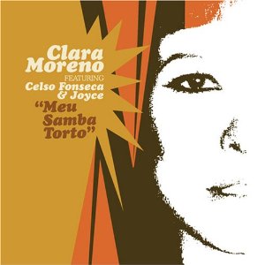 CLARA MORENO / クララ・モレーノ / MEU SAMBA TORTO