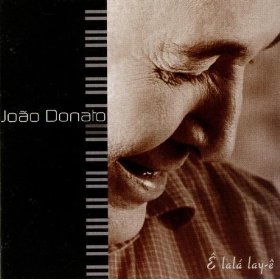 JOAO DONATO / ジョアン・ドナート / E LALA LAY-E