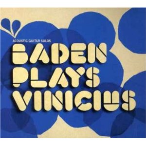BADEN POWELL / バーデン・パウエル / BADEN PLAYS VINICIUS