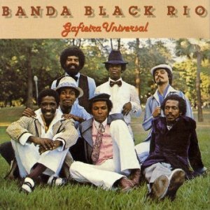 BANDA BLACK RIO / バンダ・ブラック・リオ / GAFIEIRA UNIVERSAL-SERIE 100 ANOS DE MUSICA